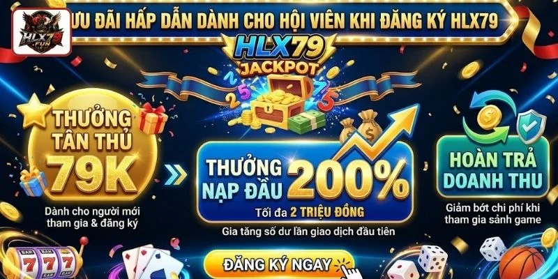 Đăng ký HLX79 thành công nhận nhiều ưu đãi, khuyến mãi hấp dẫn